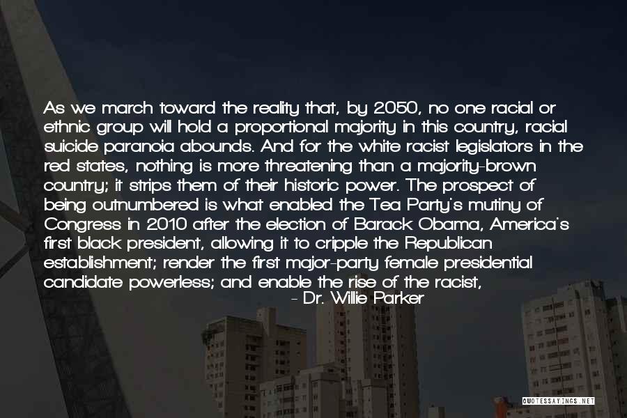 Female President Quotes By Dr. Willie Parker Female President Quotes By Dr. Willie Parker