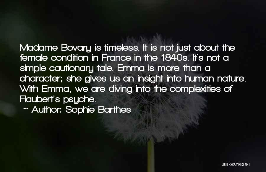 Female Psyche Quotes By Sophie Barthes