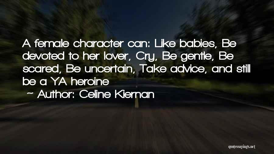 Female Quotes By Celine Kiernan
