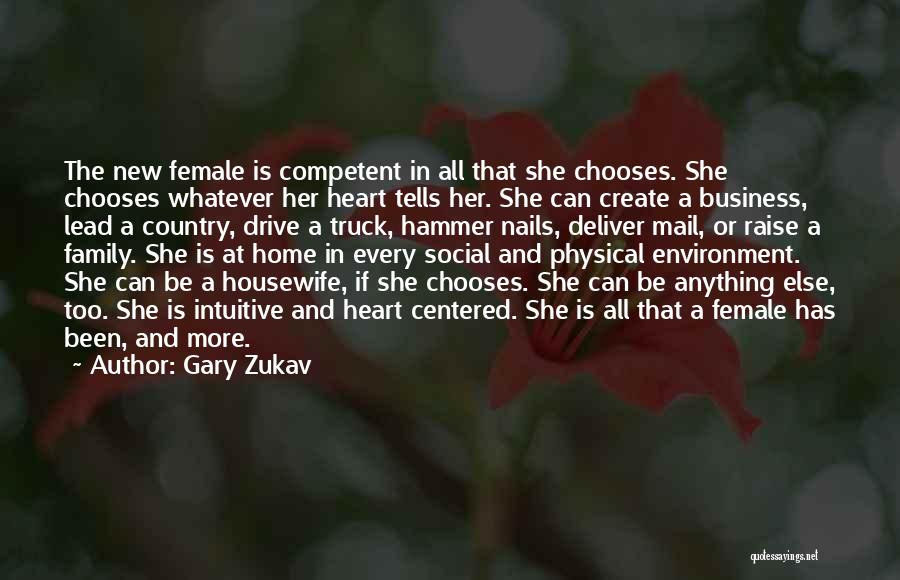 Female Quotes By Gary Zukav
