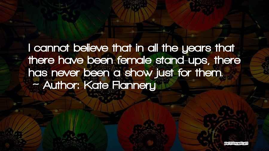 Female Quotes By Kate Flannery