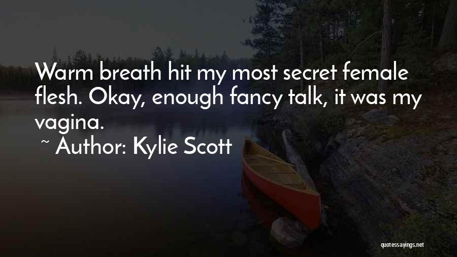 Female Quotes By Kylie Scott