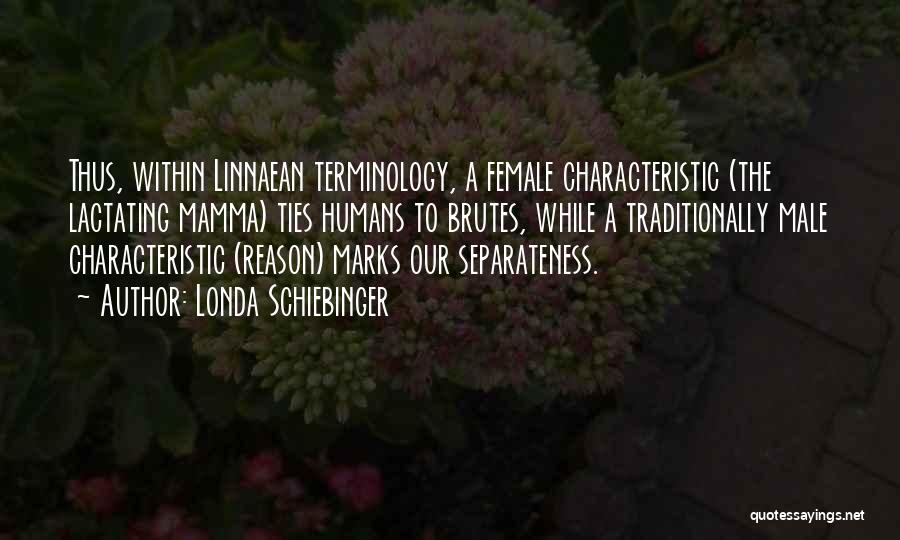 Female Quotes By Londa Schiebinger