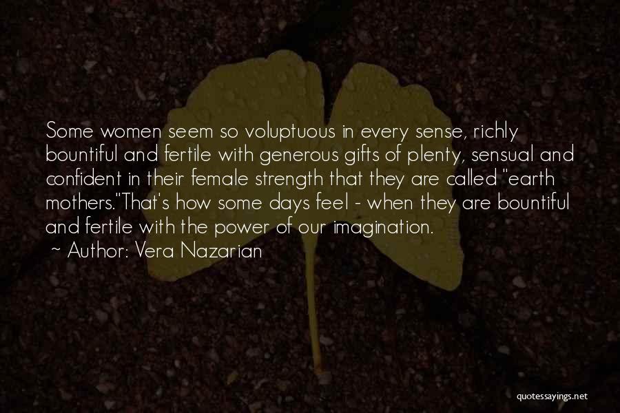 Female Quotes By Vera Nazarian