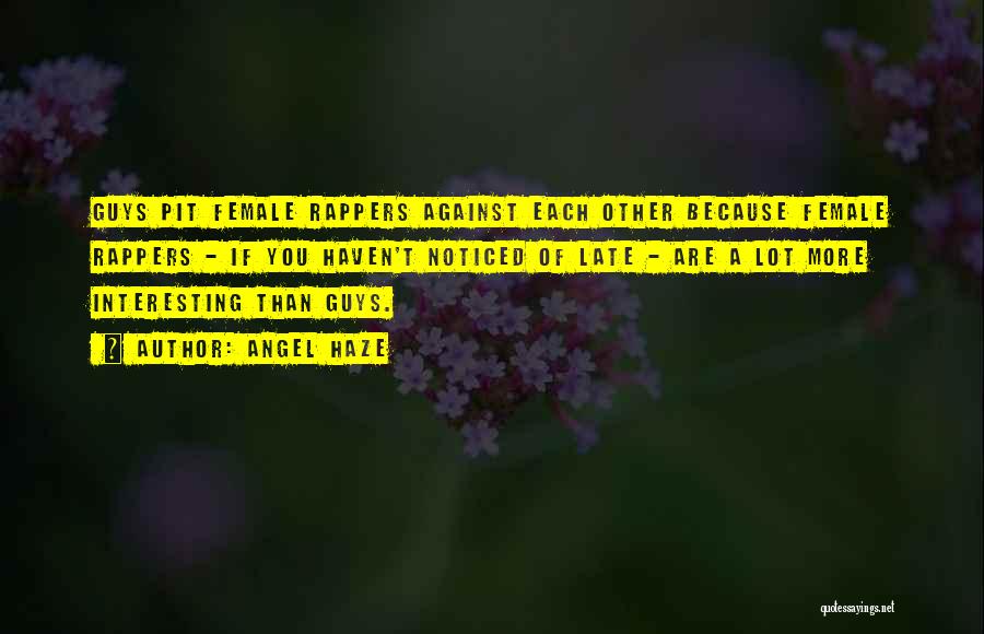 Female Rappers Quotes By Angel Haze