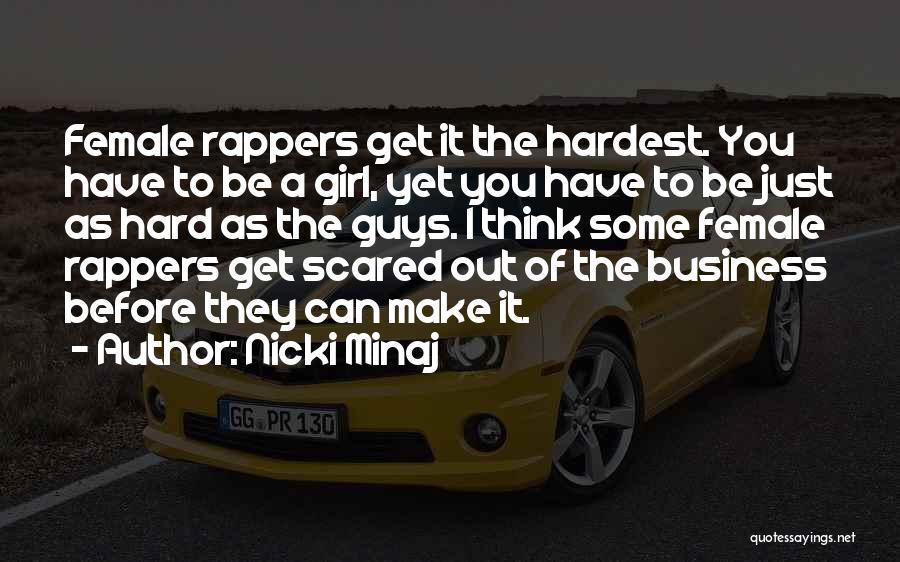 Female Rappers Quotes By Nicki Minaj