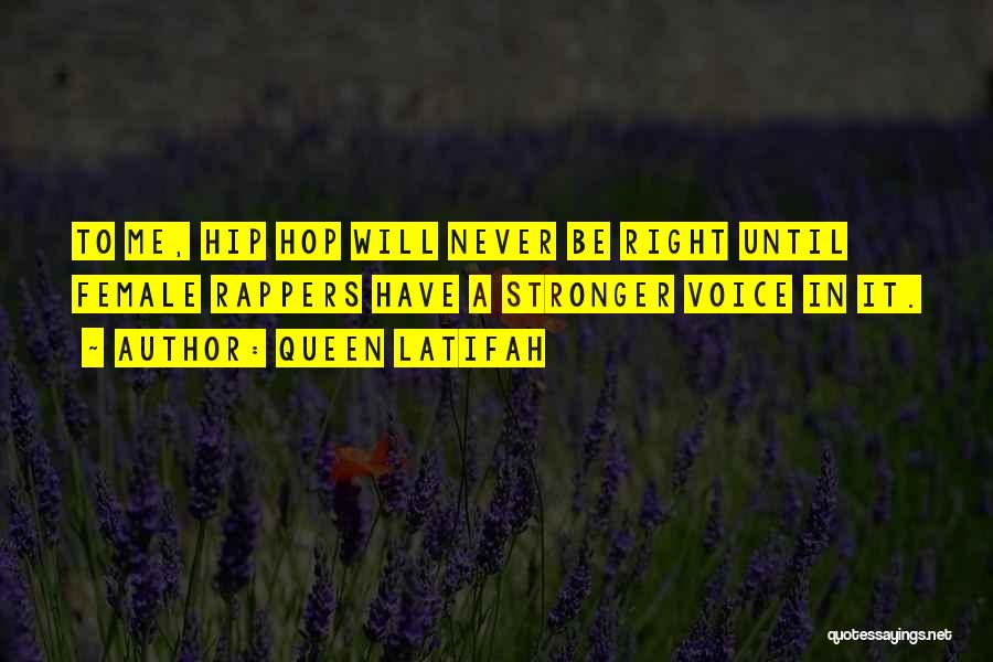 Female Rappers Quotes By Queen Latifah