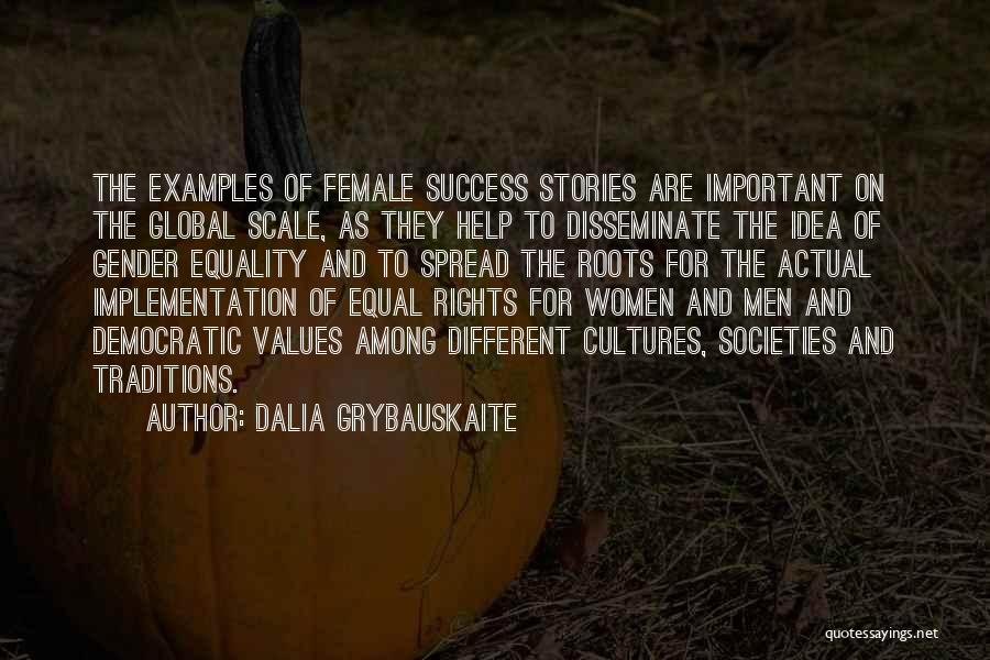 Female Rights Quotes By Dalia Grybauskaite