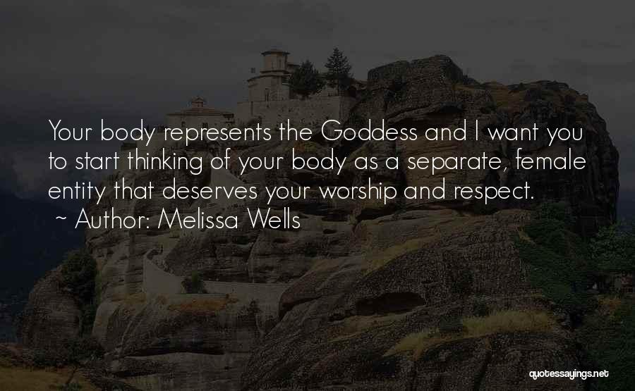 Female Self Respect Quotes By Melissa Wells