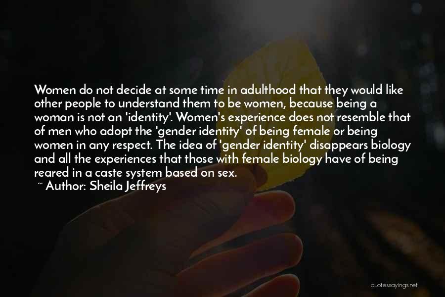 Female Self Respect Quotes By Sheila Jeffreys