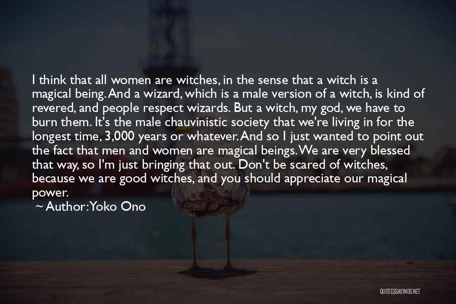 Female Self Respect Quotes By Yoko Ono