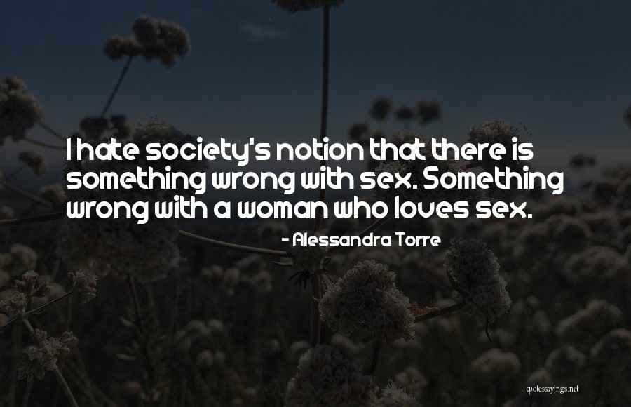 Female Sexuality Quotes By Alessandra Torre Female Sexuality Quotes By Alessandra Torre