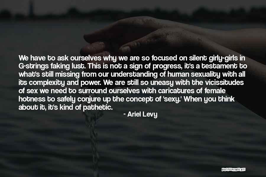 Female Sexuality Quotes By Ariel Levy Female Sexuality Quotes By Ariel Levy