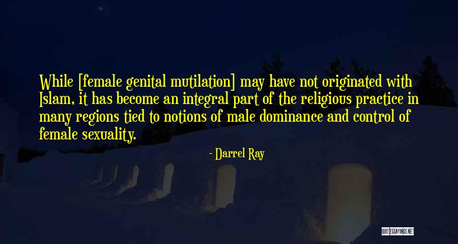 Female Sexuality Quotes By Darrel Ray Female Sexuality Quotes By Darrel Ray