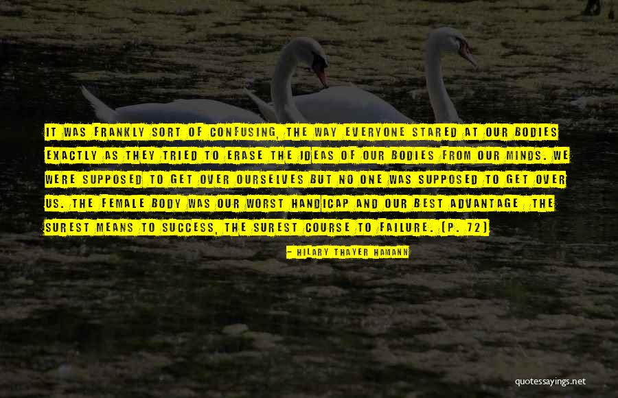 Female Sexuality Quotes By Hilary Thayer Hamann Female Sexuality Quotes By Hilary Thayer Hamann