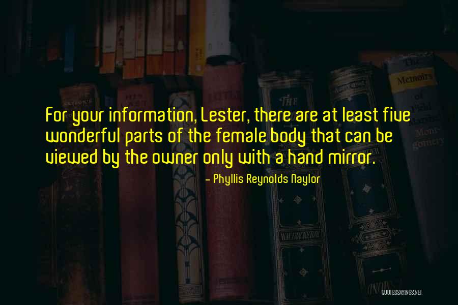 Female Sexuality Quotes By Phyllis Reynolds Naylor Female Sexuality Quotes By Phyllis Reynolds Naylor