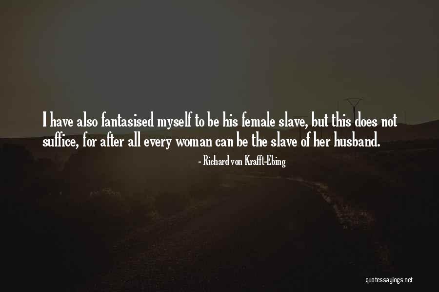 Female Sexuality Quotes By Richard Von Krafft-Ebing Female Sexuality Quotes By Richard Von Krafft-Ebing