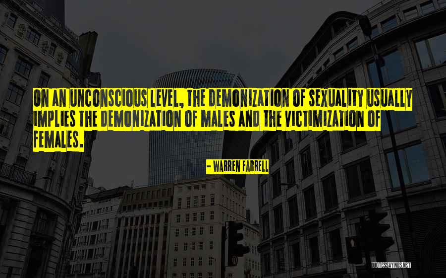 Female Sexuality Quotes By Warren Farrell Female Sexuality Quotes By Warren Farrell