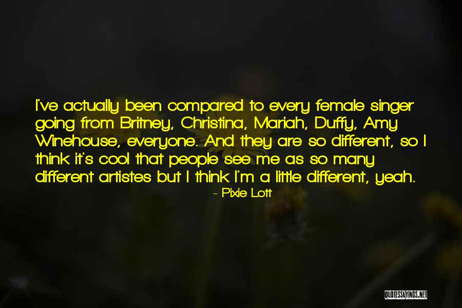 Female Singer Quotes By Pixie Lott Female Singer Quotes By Pixie Lott