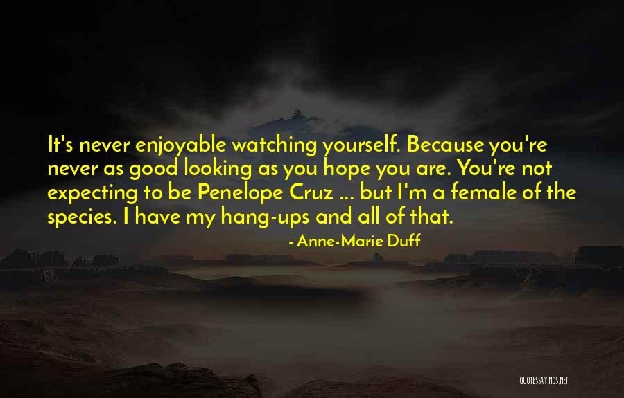 Female Species Quotes By Anne-Marie Duff Female Species Quotes By Anne-Marie Duff