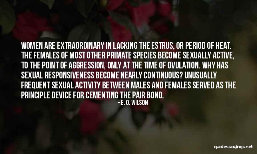 Female Species Quotes By E. O. Wilson Female Species Quotes By E. O. Wilson