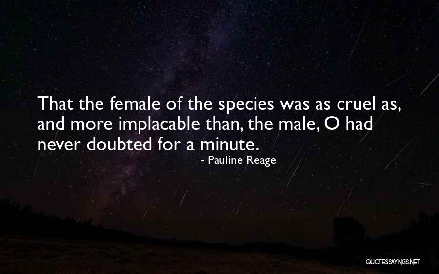 Female Species Quotes By Pauline Reage Female Species Quotes By Pauline Reage