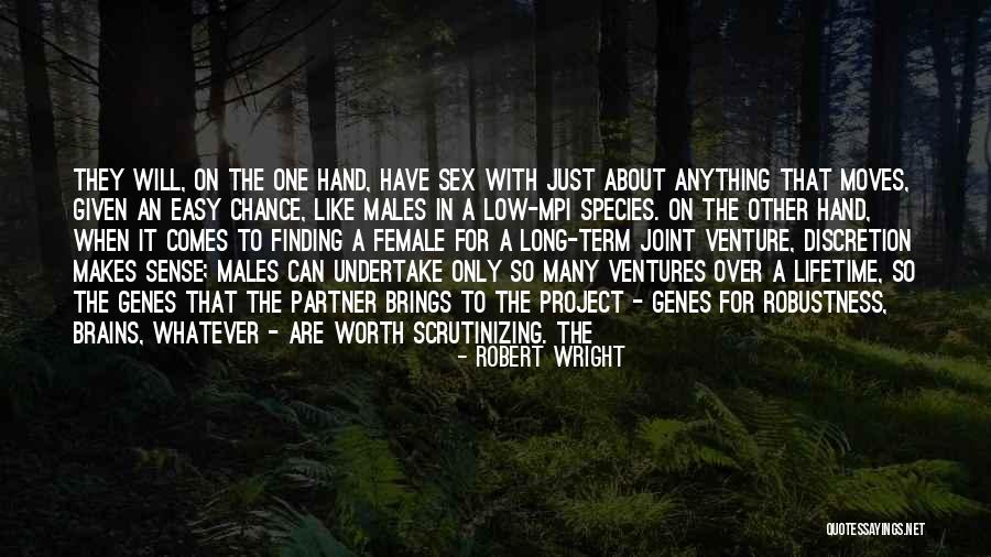 Female Species Quotes By Robert Wright Female Species Quotes By Robert Wright