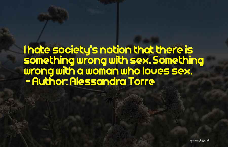 Female Strength Quotes By Alessandra Torre