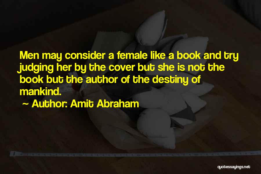 Female Strength Quotes By Amit Abraham