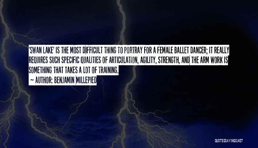 Female Strength Quotes By Benjamin Millepied