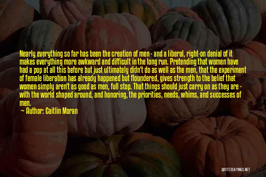 Female Strength Quotes By Caitlin Moran