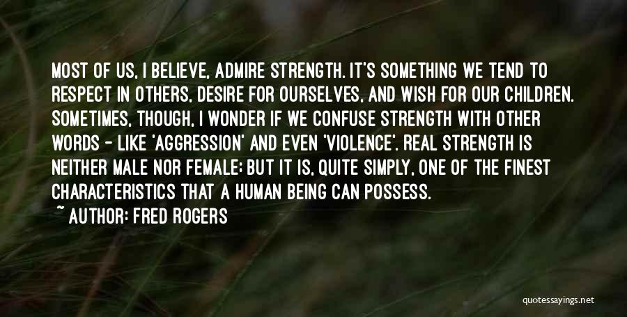 Female Strength Quotes By Fred Rogers