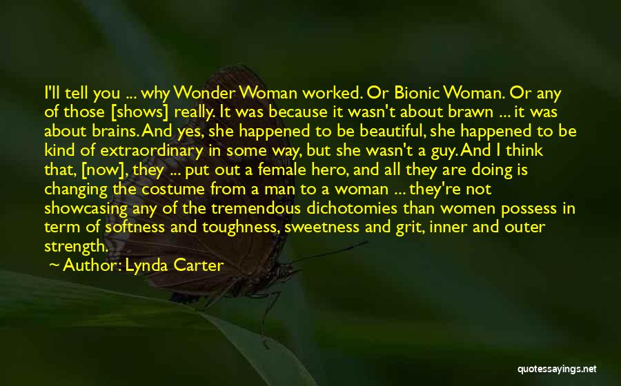 Female Strength Quotes By Lynda Carter