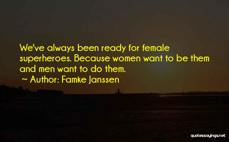 Female Superheroes Quotes By Famke Janssen