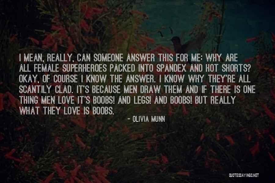 Female Superheroes Quotes By Olivia Munn