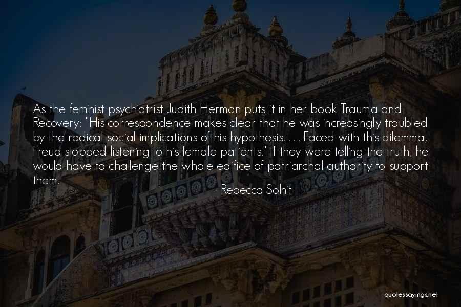 Female Truth Quotes By Rebecca Solnit Female Truth Quotes By Rebecca Solnit