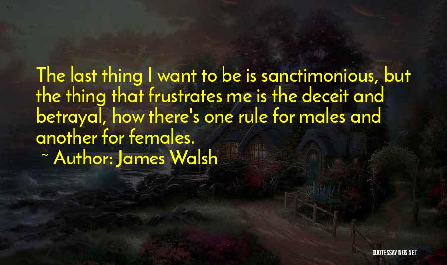 Females And Males Quotes By James Walsh