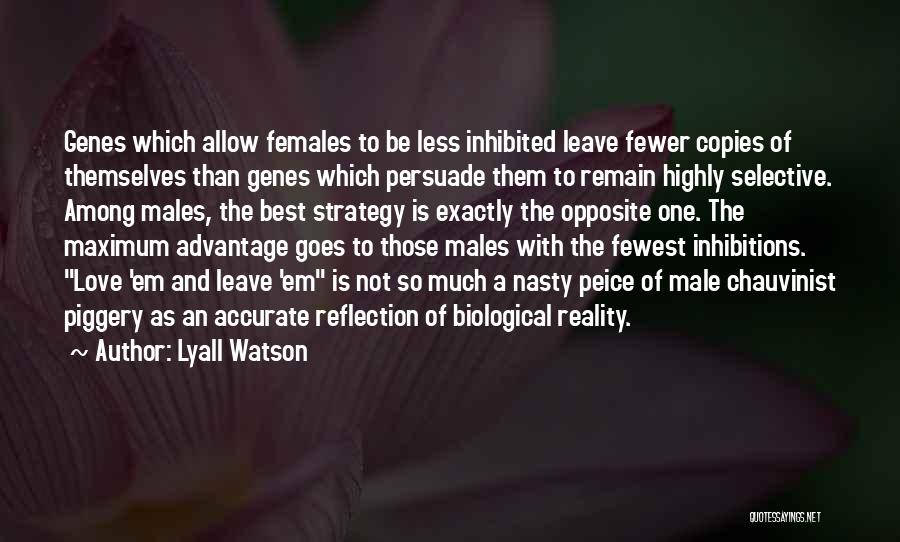 Females And Males Quotes By Lyall Watson