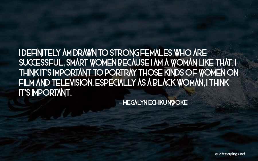 Females Are Like Quotes By Megalyn Echikunwoke Females Are Like Quotes By Megalyn Echikunwoke