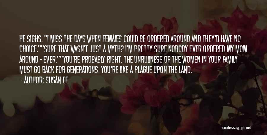 Females These Days Quotes By Susan Ee