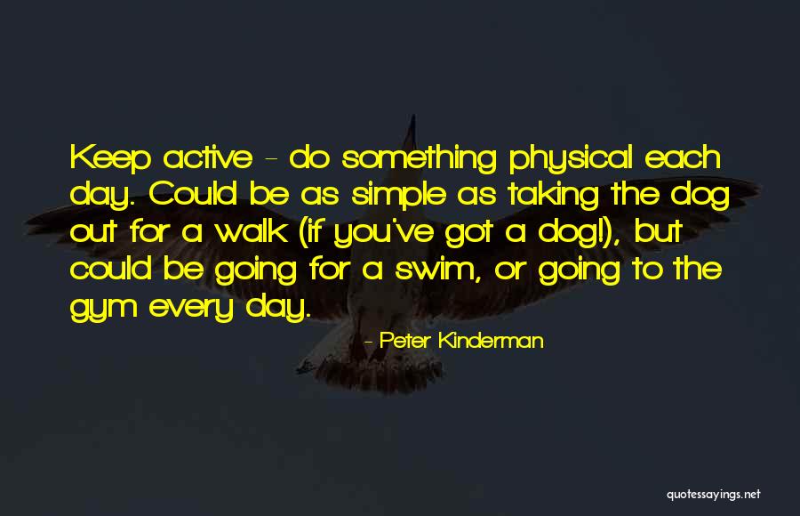 Femeile Care Quotes By Peter Kinderman Femeile Care Quotes By Peter Kinderman