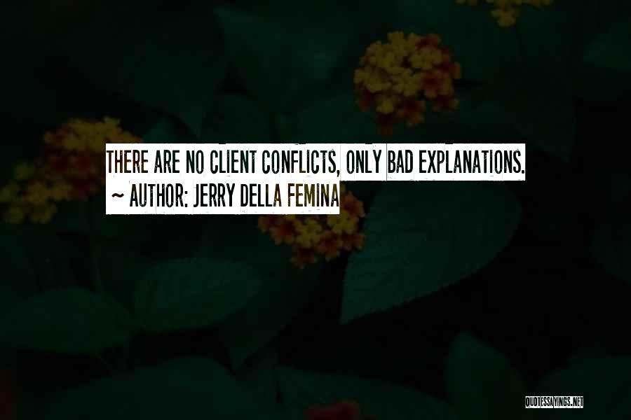 Femina Quotes By Jerry Della Femina