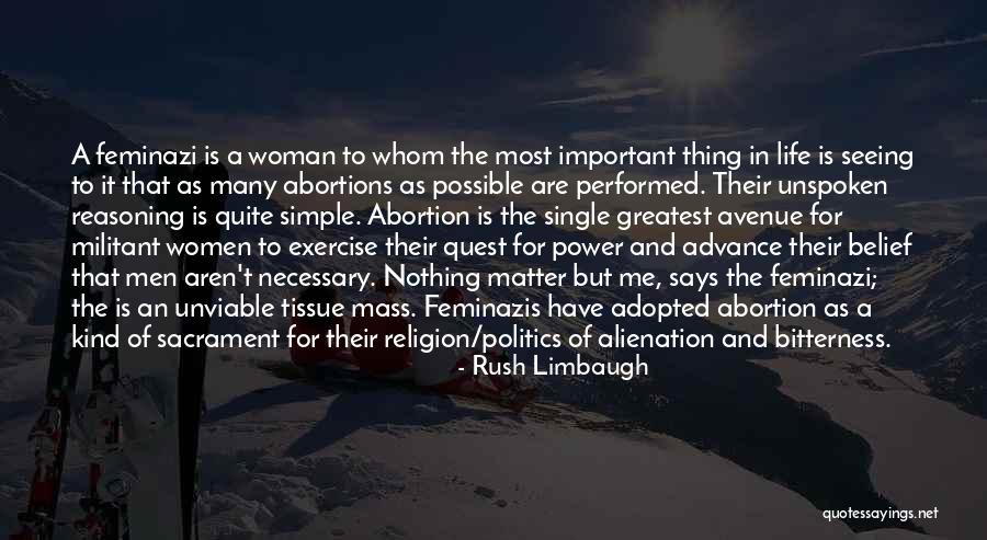 Feminazis Que Quotes By Rush Limbaugh Feminazis Que Quotes By Rush Limbaugh