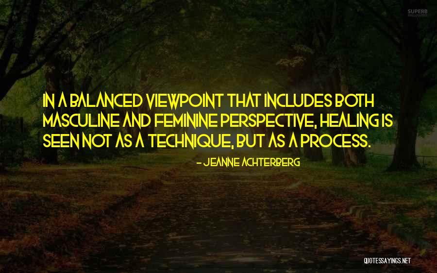 Feminine Divine Quotes By Jeanne Achterberg Feminine Divine Quotes By Jeanne Achterberg