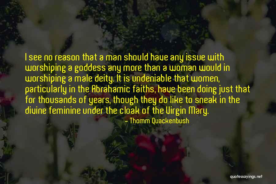 Feminine Divine Quotes By Thomm Quackenbush Feminine Divine Quotes By Thomm Quackenbush