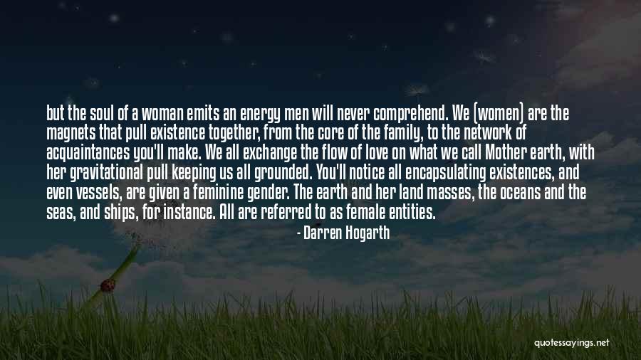 Feminine Energy Quotes By Darren Hogarth