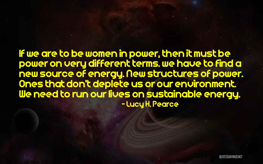 Feminine Energy Quotes By Lucy H. Pearce