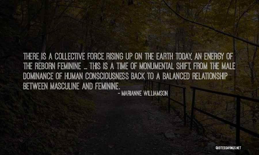 Feminine Energy Quotes By Marianne Williamson