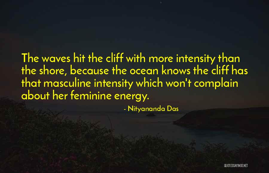 Feminine Energy Quotes By Nityananda Das