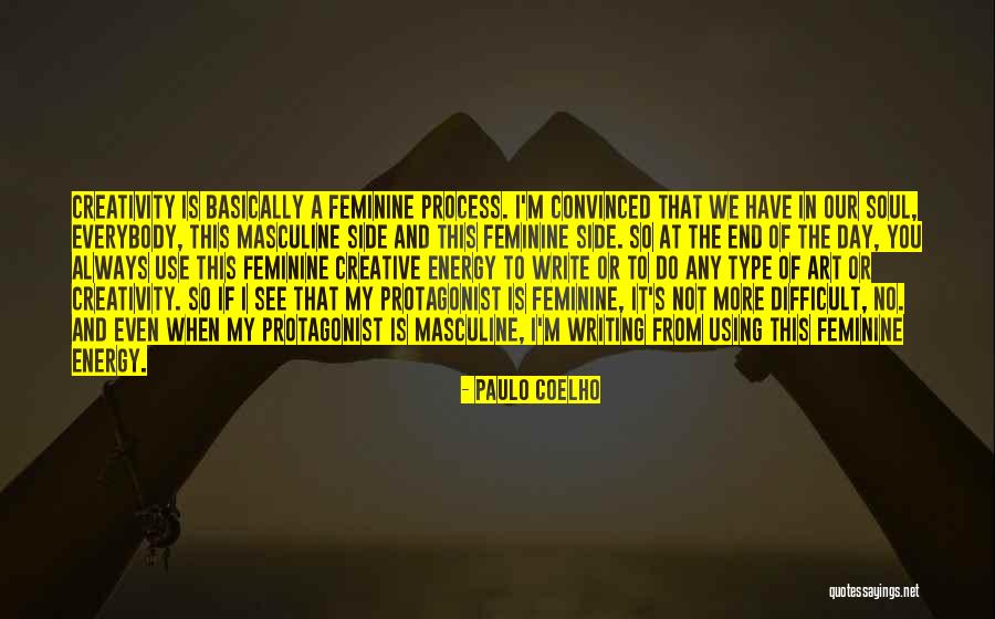 Feminine Energy Quotes By Paulo Coelho